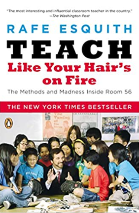  Teach Like Your Hair's on Fire