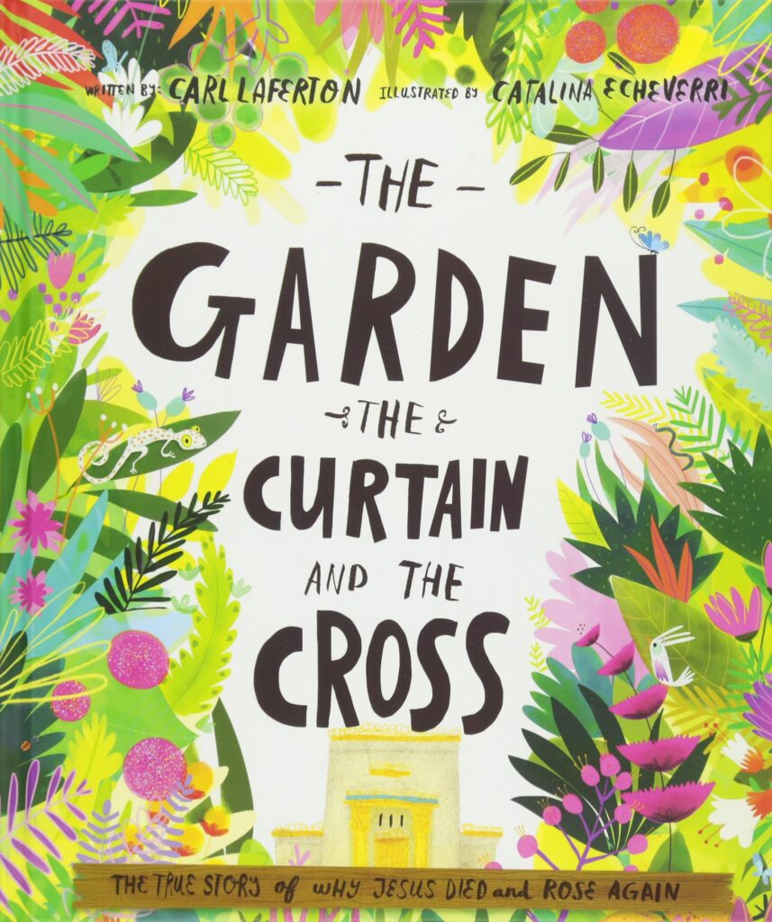 The Garden, the Curtain and the Cross Storybook