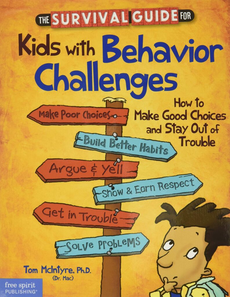 The Survival Guide for Kids With Behavior Challenges