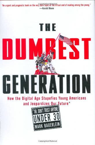 The Dumbest Generation Summary