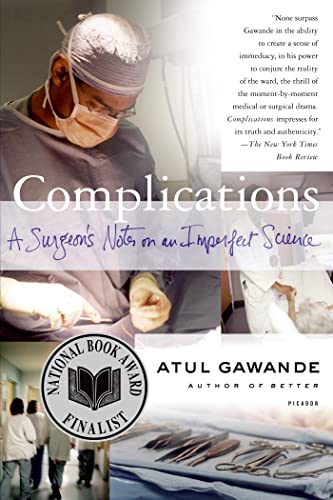 Summary of Complications: A Surgeon's Notes on an Imperfect Science