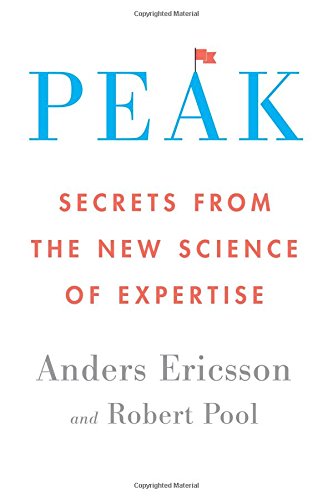 Peak Secrets from the New Science of Expertise Summary