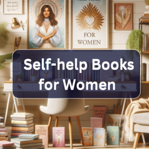 20 of The Best Self-help Books for Women