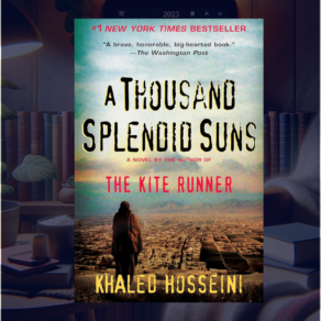 A Thousand Splendid Suns Summary, Characters, and Book Club Questions
