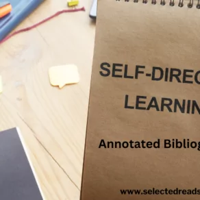 Self Directed Learning Annotated Bibliography