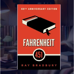 Fahrenheit 451 Summary, Characters, Themes, and Book Club Questions